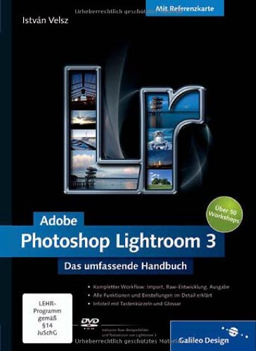 Adobe Photoshop Lightroom 3: Das umfassende Handbuch (Galileo Design)