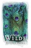 Oscar Wilde (1854-1900): Selected Poems