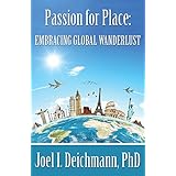 passion for place embracing global wanderlust