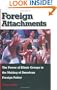 Foreign Attachments: The Power of Ethnic Groups in the Making of American Foreign Policy