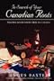In Search of Your Canadian Roots 3rd ed.