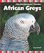 African Greys (The Birdkeepers' Guides)