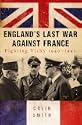 England's Last War Against France