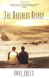 Cover of The Brothers Bishop by Bart Yates 0758209126