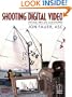 Shooting Digital Video