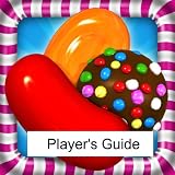 Candy Crush Saga: The Sweet, Tasty, Divine and Delicious Guide to Playing Candy Crush Saga - Tips, Hints and Cheats!