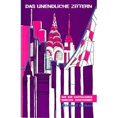 Das unendliche Zittern. Wie der Kapitalismus wirklich funktioniert