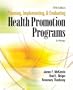 Planning, Implementing, and Evaluating Health Promotion Programs: A Primer, 5th Edition