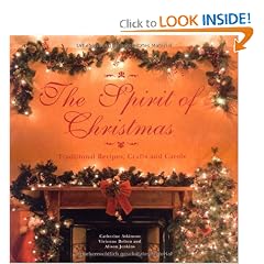 The Spirit of Christmas: Traditional Recipes, Crafts and Carols