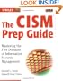 The CISM Prep Guide: Mastering the Five Domains of Information Security Management