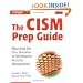 The CISM Prep Guide: Mastering the Five Domains of Information Security Management