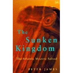 The Sunken Kingdom: Atlantis Mystery Solved (Pimlico)