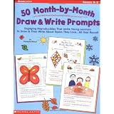 50 Month-by-Month Draw & Write Prompts: Engaging Reproducibles That Invite Young Learners To Draw & Then Write About Topics They Love.All Year Round! ~ Danielle Blood