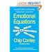 Emotional Equations: Simple Truths for Creating Happiness + Success