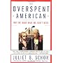 The Overspent American by Juliet B Schor