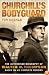 Churchill's Bodyguard: The Authorised Biography of Walter H. Thompson