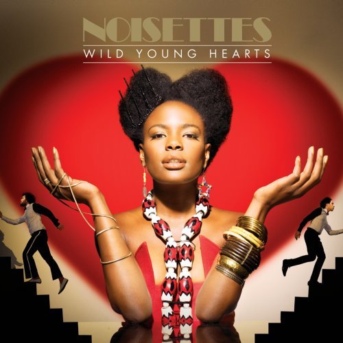 Noisettes - Wild Young Heats - Zortam Music