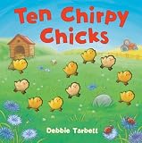 Ten Chirpy Chicks