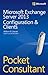 Microsoft Exchange Server 2013 Pocket Consultant: Configuration & Clients