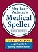 Merriam-Webster's Medical Speller (Dictionary)