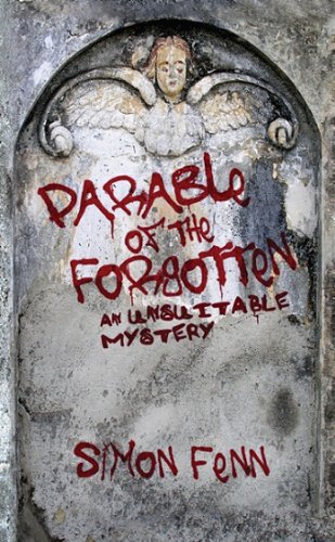 Parable of the Forgotten: An Unsuitable Mystery