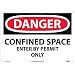 NMC D162AB OSHA Sign, "DANGER CONFINED SPACE ENTER BY PERMIT ONLY", 14" Width x 10" Height, Aluminum, Black/Red On White