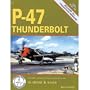 P-47 Thunderbolt in detail & scale - D&S Vol. 54