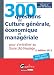 300 questions de Culture générale, économique et managériale pour s'entraîner au Score IAE-Message