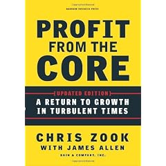 Profit from the Core: A Return to Growth in Turbulent Times