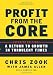 Books : Profit from the Core: A Return to Growth in Turbulent Times