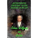 AUTOBIOGRAPHY:TRUTH AND FICTION RELATING TO MY LIFE (Kindle's most updated format, Oct. 26, 2009)