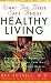 Search : What the Bible Says About Healthy Living: Three Biblical Principles That Will Change Your Diet and Improve Your Health