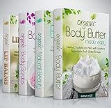 Organic Body Care Recipes Box Set: Organic Body Scrubs, Organic Lip Balms, Organic Body Butter, And Natural Skin Care Recipes