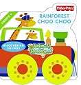 Rainforest Choo Choo: Discovering Sounds (Fisher-Price)