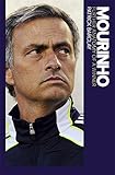 Mourinho : further anatomy of a winner