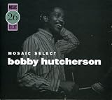 Mosaic Select: Bobby Hutcherson