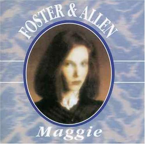 Foster & Allen - Maggie - Zortam Music