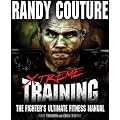 Xtreme Training: The Fighter's Ultimate Fitness Manual