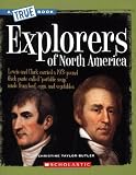Explorers of North America (True Books: American History)