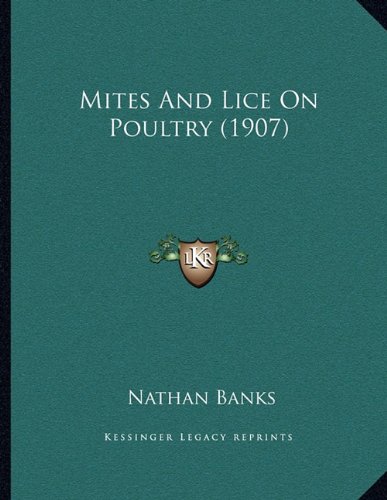 Mites And Lice On Poultry (1907)