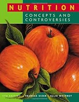 Nutrition: Concepts and Controversies (Available Titles CengageNOW) Nutrition: Concepts and Controversies (Available Titles CengageNOW)