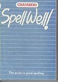 Chambers Spell Well!