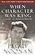 When Character Was King