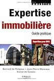 Revue Eyrolles  / Expertise immobilière : Guide pratique Expertises pour OPCI