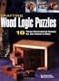 Crafting Wood Logic Puzzles: 18 Three-dimensional Games for the Hands and Mind