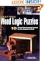 Crafting Wood Logic Puzzles: 18 Three-dimensional Games for the Hands and Mind