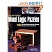 Crafting Wood Logic Puzzles: 18 Three-dimensional Games for the Hands and Mind