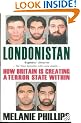 Londonistan: How Britain Is Creating a Terror State Within