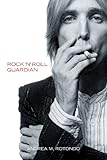 Tom Petty : rock 'n' roll guardian