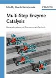 Multi-step Enzyme Catalysis: Biotransformations and Chemoenzymatic Synthesis
